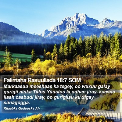 Falimaha Rasuullada 18:7 SOM Bible Verse Image