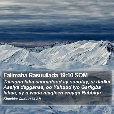 Falimaha Rasuullada 19:10 SOM Bible Verse Image