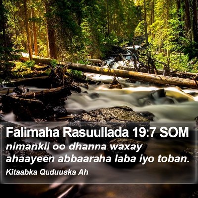 Falimaha Rasuullada 19:7 SOM Bible Verse Image