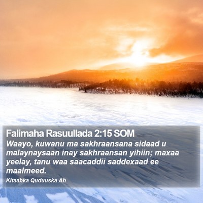 Falimaha Rasuullada 2:15 SOM Bible Verse Image