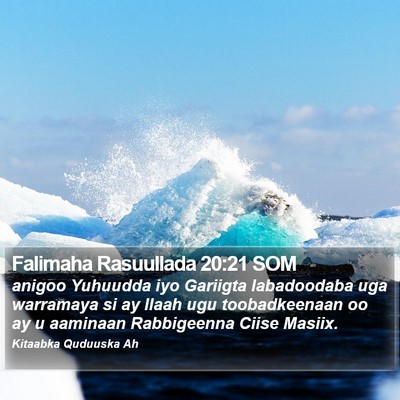 Falimaha Rasuullada 20:21 SOM Bible Verse Image