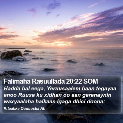 Falimaha Rasuullada 20:22 SOM Bible Verse Image