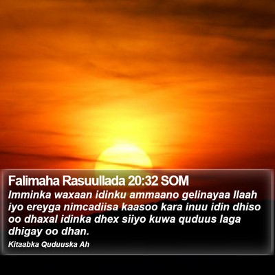 Falimaha Rasuullada 20:32 SOM Bible Verse Image