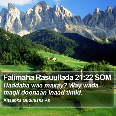 Falimaha Rasuullada 21:22 SOM Bible Verse Image