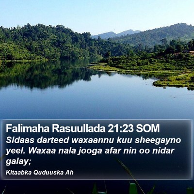 Falimaha Rasuullada 21:23 SOM Bible Verse Image