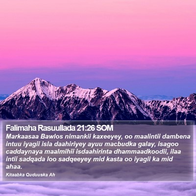 Falimaha Rasuullada 21:26 SOM Bible Verse Image