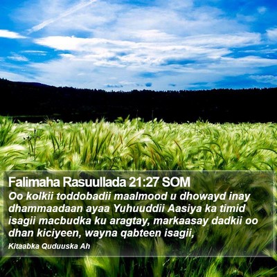 Falimaha Rasuullada 21:27 SOM Bible Verse Image