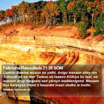 Falimaha Rasuullada 21:39 SOM Bible Verse Image