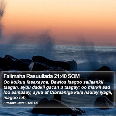 Falimaha Rasuullada 21:40 SOM Bible Verse Image