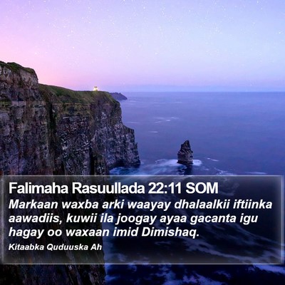 Falimaha Rasuullada 22:11 SOM Bible Verse Image