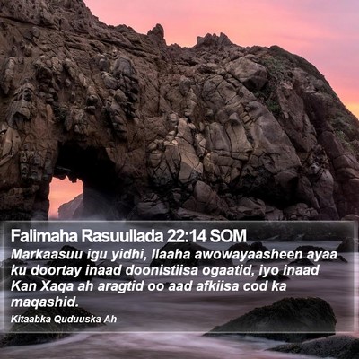 Falimaha Rasuullada 22:14 SOM Bible Verse Image