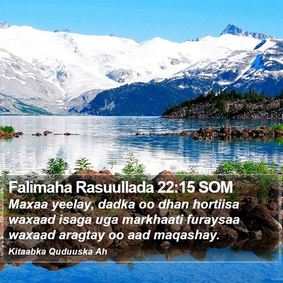 Falimaha Rasuullada 22:15 SOM Bible Verse Image