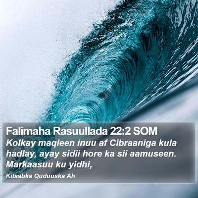 Falimaha Rasuullada 22:2 SOM Bible Verse Image