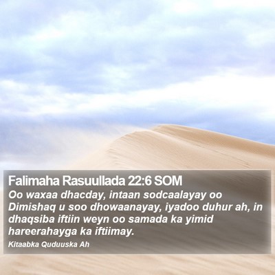 Falimaha Rasuullada 22:6 SOM Bible Verse Image