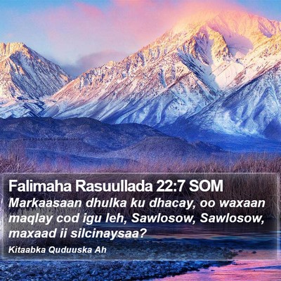Falimaha Rasuullada 22:7 SOM Bible Verse Image