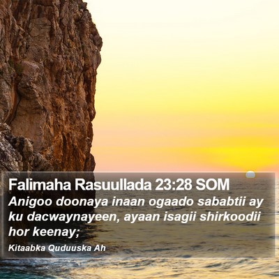 Falimaha Rasuullada 23:28 SOM Bible Verse Image