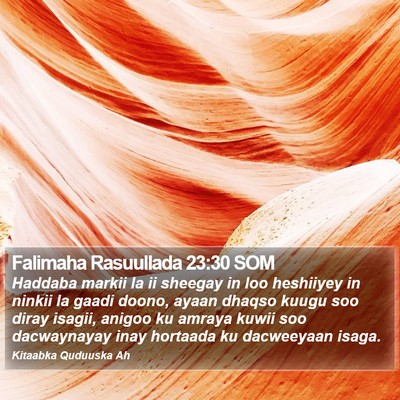 Falimaha Rasuullada 23:30 SOM Bible Verse Image