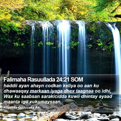 Falimaha Rasuullada 24:21 SOM Bible Verse Image