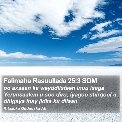 Falimaha Rasuullada 25:3 SOM Bible Verse Image