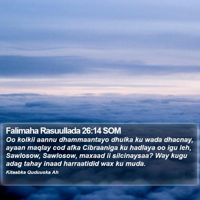 Falimaha Rasuullada 26:14 SOM Bible Verse Image