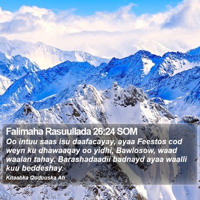 Falimaha Rasuullada 26:24 SOM Bible Verse Image