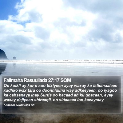 Falimaha Rasuullada 27:17 SOM Bible Verse Image