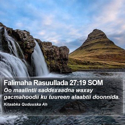 Falimaha Rasuullada 27:19 SOM Bible Verse Image