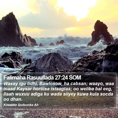 Falimaha Rasuullada 27:24 SOM Bible Verse Image