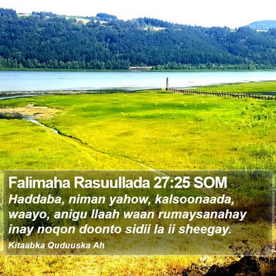 Falimaha Rasuullada 27:25 SOM Bible Verse Image