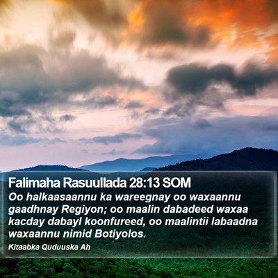 Falimaha Rasuullada 28:13 SOM Bible Verse Image