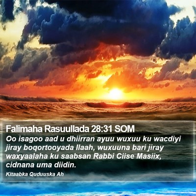 Falimaha Rasuullada 28:31 SOM Bible Verse Image