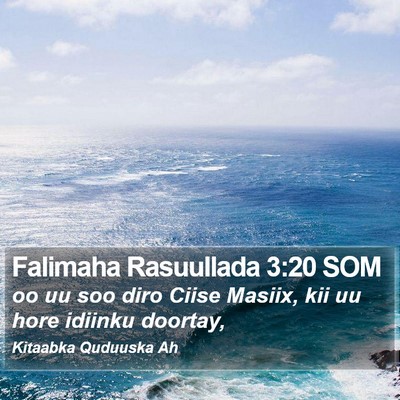 Falimaha Rasuullada 3:20 SOM Bible Verse Image