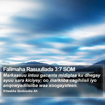 Falimaha Rasuullada 3:7 SOM Bible Verse Image