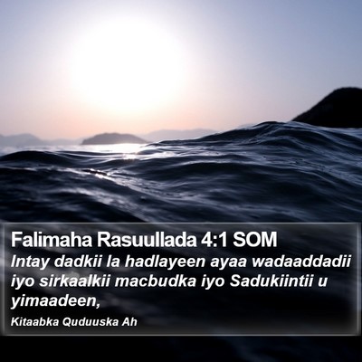 Falimaha Rasuullada 4:1 SOM Bible Verse Image