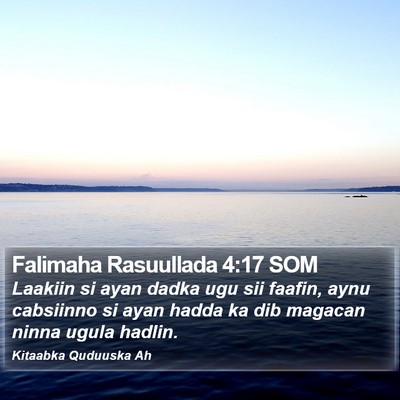 Falimaha Rasuullada 4:17 SOM Bible Verse Image