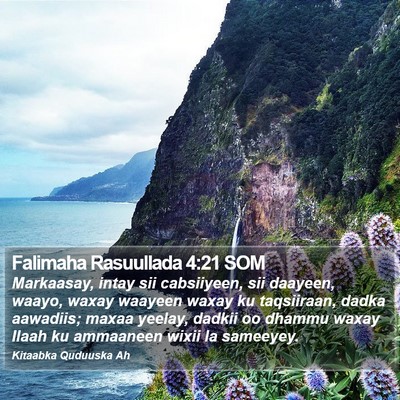Falimaha Rasuullada 4:21 SOM Bible Verse Image