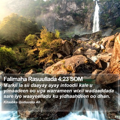Falimaha Rasuullada 4:23 SOM Bible Verse Image