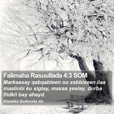 Falimaha Rasuullada 4:3 SOM Bible Verse Image
