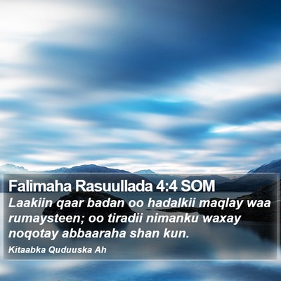 Falimaha Rasuullada 4:4 SOM Bible Verse Image