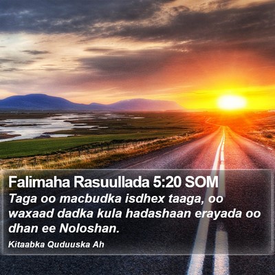 Falimaha Rasuullada 5:20 SOM Bible Verse Image