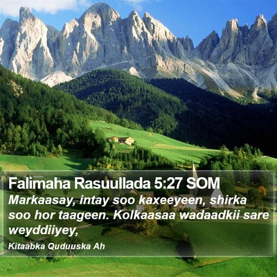 Falimaha Rasuullada 5:27 SOM Bible Verse Image