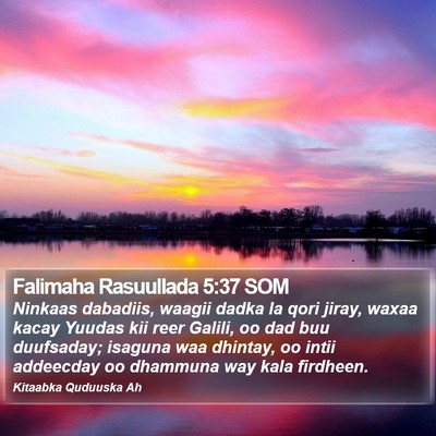 Falimaha Rasuullada 5:37 SOM Bible Verse Image
