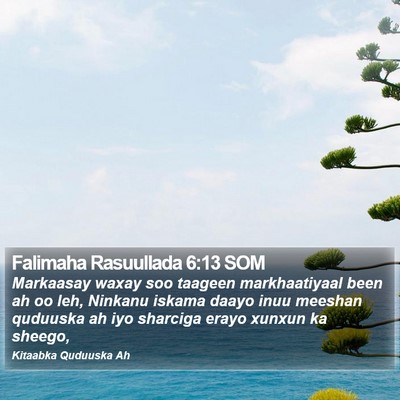 Falimaha Rasuullada 6:13 SOM Bible Verse Image