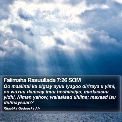 Falimaha Rasuullada 7:26 SOM Bible Verse Image