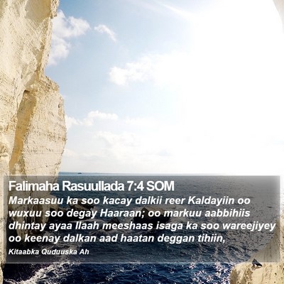 Falimaha Rasuullada 7:4 SOM Bible Verse Image
