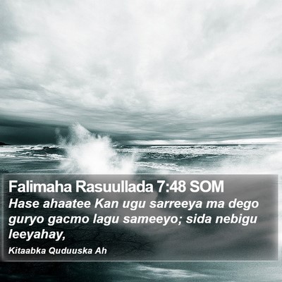 Falimaha Rasuullada 7:48 SOM Bible Verse Image