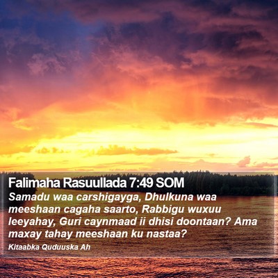 Falimaha Rasuullada 7:49 SOM Bible Verse Image