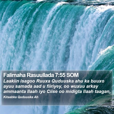 Falimaha Rasuullada 7:55 SOM Bible Verse Image