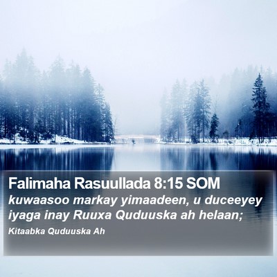 Falimaha Rasuullada 8:15 SOM Bible Verse Image