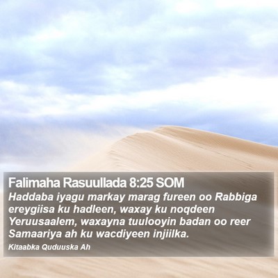 Falimaha Rasuullada 8:25 SOM Bible Verse Image